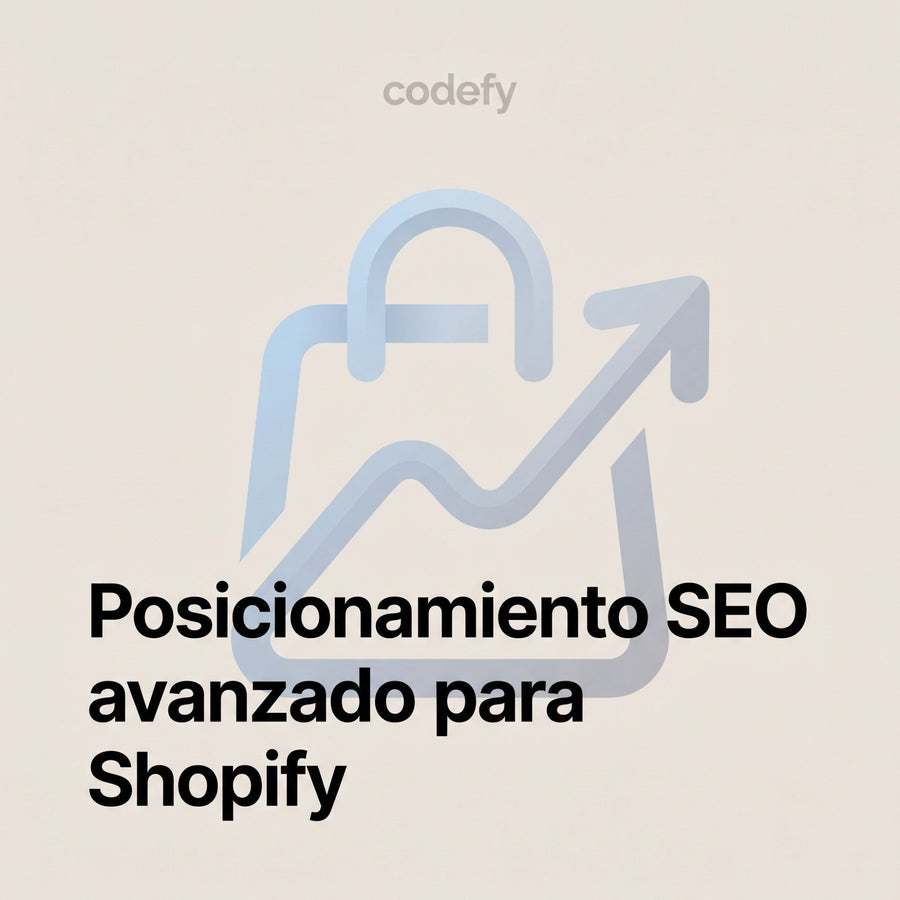 Posicionamiento SEO Avanzado para Shopify: Guía Completa para Tiendas en México y LatAm